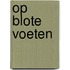 Op blote voeten