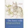 Om beters wille door Anne-Laure Van Bruaene