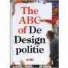 the ABC of De Designpolitie door R. van der Laken