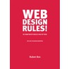 Webdesign Rules! door R. Bos