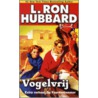 Vogelvrij en De Paardentemmer door L. Ron Hubbard