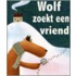 Wolf zoekt een vriend