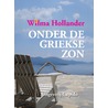 Onder de Griekse zon door Wilma Hollander