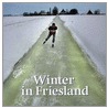 Winter in Friesland door Onbekend