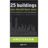 25 Buildings you should have seen by Onbekend M. Behn