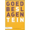 Goed beslagen door H. Stein
