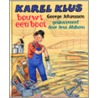 Karel klus bouwt een boot by G. Johansson