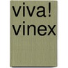 Viva! Vinex by Gerrit de Jager