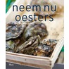 Neem nu oesters by P. MacMurray