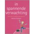 In spannende verwachting