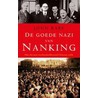 De goede nazi van Nanking by J. Rabe