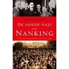 De goede nazi van Nanking door J. Rabe