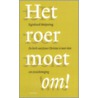 Het roer moet om! door E. Meijering