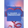 De waarde van vriendschap by A. Fernando