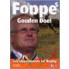 Foppes Gouden Doel by Tjeu Seeverens