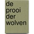 De prooi der wolven