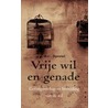 Vrije wil en genade by R.C. Sproul