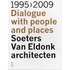 Soeters Van Eldonk architects, 1995-2009