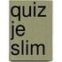 Quiz je Slim