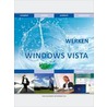 Bewuster en beter werken met Windows Vista door E. Olij