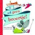 Ik wil geen broertje!