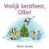 Vrolijk kerstfeest, Ollie! by Olivier Dunrea