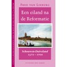 Eiland na de Reformatie door Fred van Lieburg