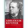 Abraham Kuyper by Jorien de Bruijn