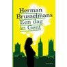Een dag in Gent by Herman Brusselmans