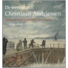 De wereld van Christiaan Andriessen by J. Stroop