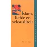 Islam liefde en seksualiteit door A. van Bommel