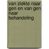 Van ziekte naar gen en van gen naar behandeling