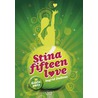 Stina - fifteen love door Ingrid Dullens