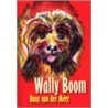 Wally Boom by Hermien van der Meer