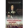 Het leven en de daden van Witte Cornelisz. de With door W. Breeman van der Hagen