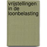 Vrijstellingen in de loonbelasting door Onbekend