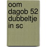 Oom Dagob 52 Dubbeltje In Sc by Unknown