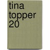 Tina Topper 20 door Onbekend