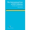The International Law of EEZ Fisheries door Marion Markowski