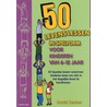 50 Levenslessen in spelvorm voor kinderen van 6 - 12 jaar by D. Becker