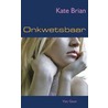 Onkwetsbaar by Kate Brian