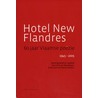 Hotel New Flanders by Dirk Van Bastelaere