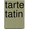 Tarte Tatin door S. Herrmann Loomis