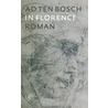 In Florence door A. ten Bosch