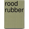 Rood rubber by Daniel Vangroenweghe