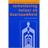 Samenleving, natuur en duurzaamheid by W. Achterberg