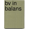 BV in balans by Unknown