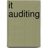 IT auditing by M.E. van Biene-Hershey