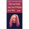 Het verhaal van het meisje van Yde by C. van Bokhoven