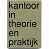 Kantoor in theorie en praktijk door W. Both